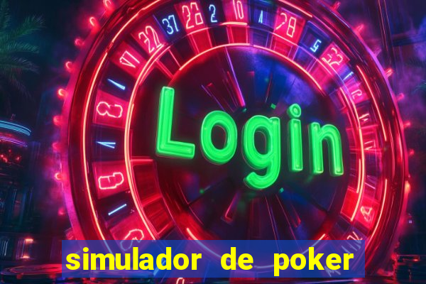 simulador de poker texas holdem gratis